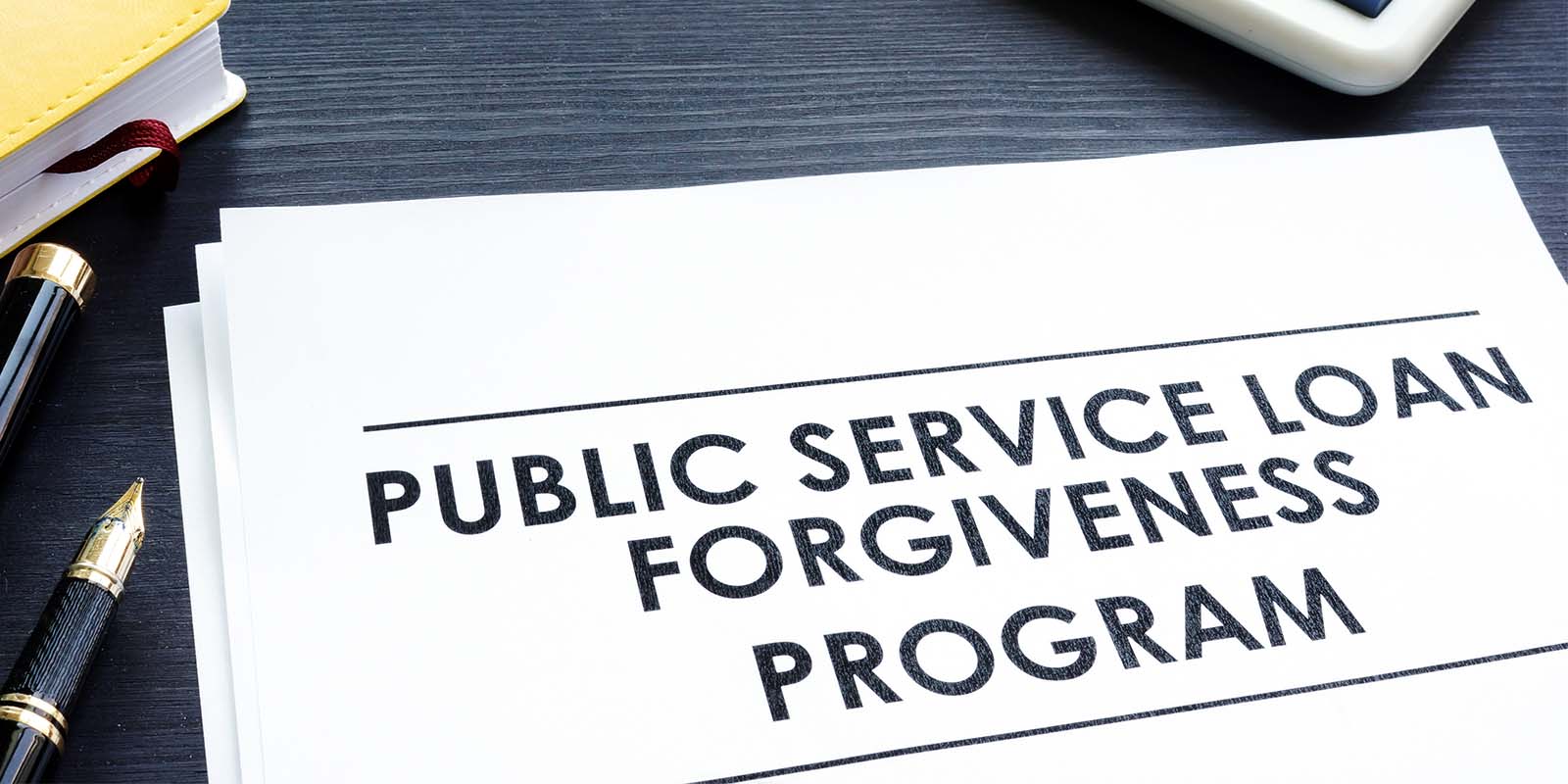Major improvements to the Public Service Loan Forgiveness Program announced